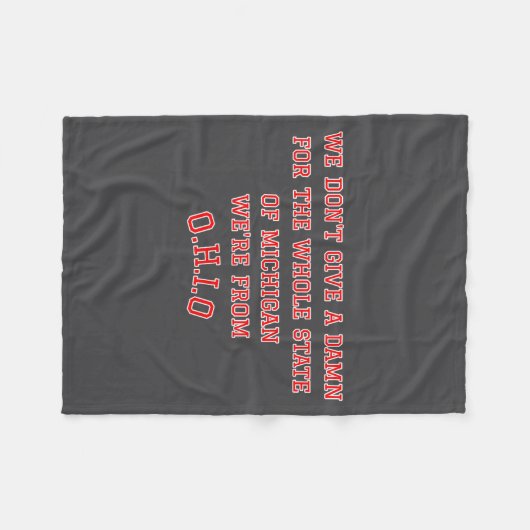 State Of Ohio We Don't Give A For Michigan  Fleecedecke (Vorderseite (Horizontal))
