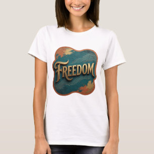 Statement Gold FREEDOM Shirt Design