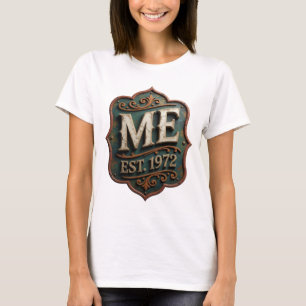 Statement Gold ME EST 1972 Modernes Design T-Shirt