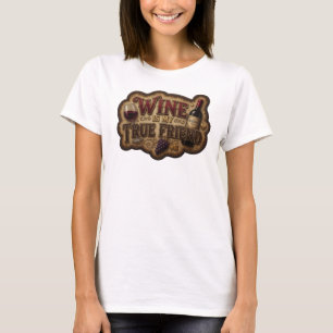 Statement Gold WINE IS MY TRUE FRIEND Grafik-T-Shi T-Shirt