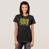 Statement Joke Sarcasm Humour Fun T-Shirt (Vorne ganz)