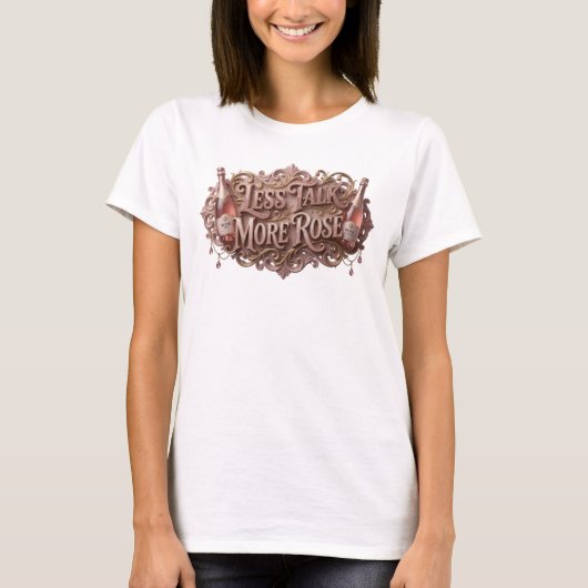 Statement Pink LESS TALK MORE ROS Text Design T-Shirt (Vorderseite)