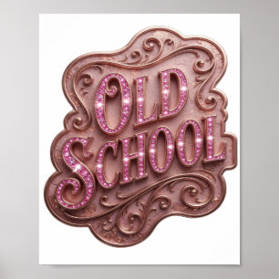 Statement Pink OLD SCHOOL Fettdesign Poster