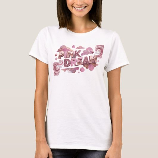 Statement Pink PINK DREAM Druck T-Shirt (Vorderseite)