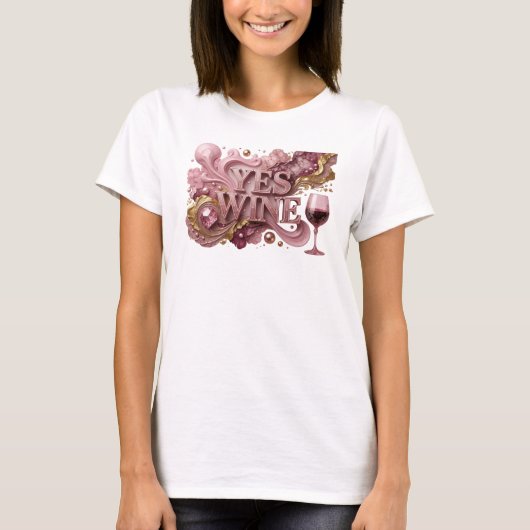 Statement Rotwein YES WINE Textdesign T-Shirt (Vorderseite)