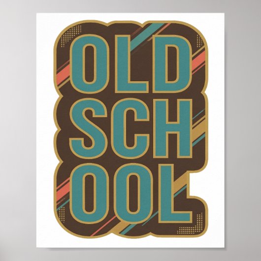 Statement Türkis OLD SCHOOL Kundendesign Poster (Vorne)