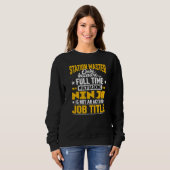 Station Master Job Title Station Controller Sweatshirt (Vorne ganz)