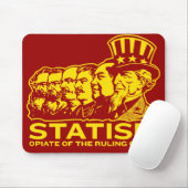Statism-Opiat des herrschende Klasse Mousepad (Mit Mouse)