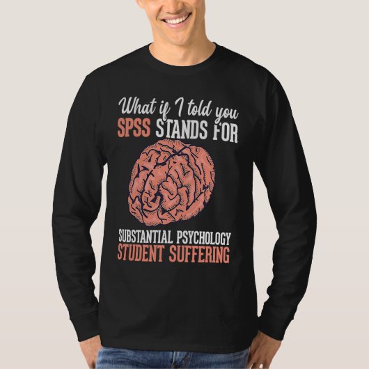 Statistics and psychology study science SPSS T-Shirt (Vorderseite)