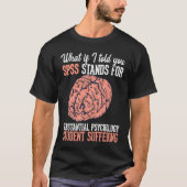 Statistics and psychology study science  SPSS T-Shirt (Vorderseite)