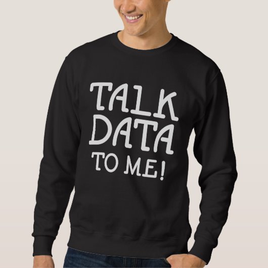 Statistik der Datenwissenschaften - Zitat mit Date Sweatshirt (Vorderseite)