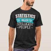Statistik für intelligente Menschen T-Shirt (Vorderseite)