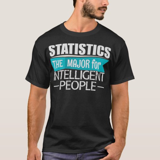 Statistik für intelligente Menschen  T-Shirt (Vorderseite)