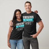Statistik für intelligente Menschen  T-Shirt (Unisex)