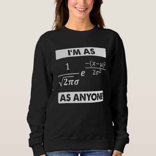 Statistik Math Scientist Normal Distribution Bell Sweatshirt (Vorderseite)