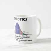 Statistiken, wenn Sie die Zahlen lange genug verfo Kaffeetasse (VorderseiteRechts)