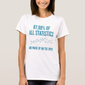 Statistiken werden erstellt T-Shirt (Vorderseite)