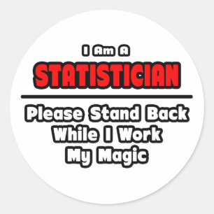 Statistiker ... Arbeit meine Magie Runder Aufkleber