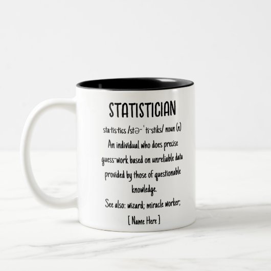 Statistiker Definition Funny Custom Gift Zweifarbige Tasse (Links)
