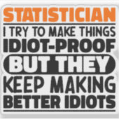 Statistiker Ich versuche, die Dinge Cool zu machen Aufkleber (Vorderseite)