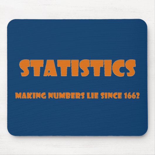 Statistikhilfsleute machen Zahllügen Mousepad (Vorne)