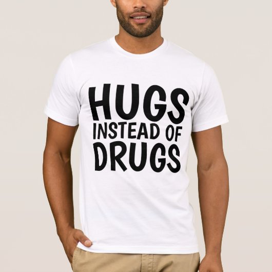 STATT DROGEN T - SHIRT (Vorderseite)