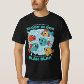STATT IHRER BLACHBLAH HABE ICH BLOOP BLOOP VORHER T-Shirt (Vorderseite)
