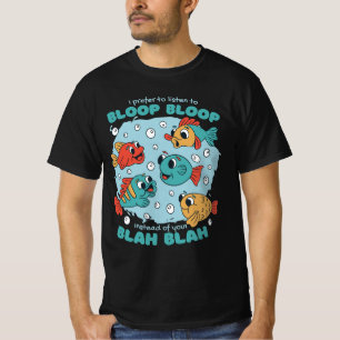 STATT IHRER BLACHBLAH HABE ICH BLOOP BLOOP VORHER T-Shirt