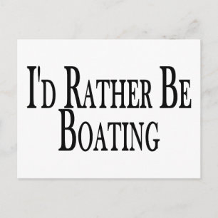 Stattdessen Bootfahren Postkarte