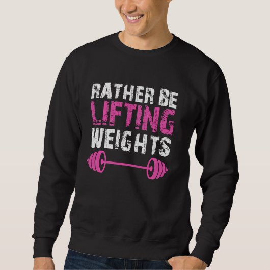 Stattdessen heben wir die Gewichte Barbell Gym Fit Sweatshirt (Vorderseite)