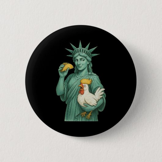 Statue Of Liberty Subtile Anti Trump Chicken Taco  Button (Vorderseite)