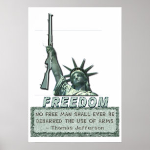 STATUE OF LIBERTY - T JEFFERSON QUOTE - FIREARMS POSTER
