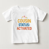 Status des Cousins: aktiviert Baby T-shirt (Vorderseite)