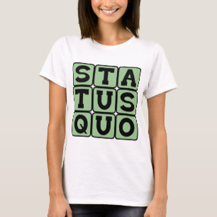 Status Quo, Gleich wie immer T-Shirt