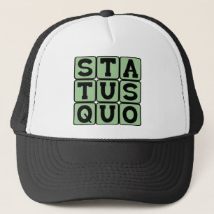 Status Quo, Gleich wie immer Truckerkappe