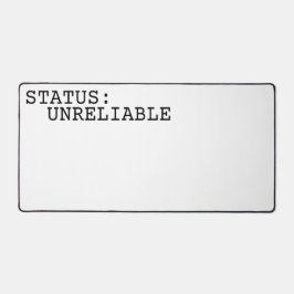 Status Unreliable Large Minimalist Typographic  Schreibtischunterlage