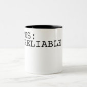 Status Unreliable Minimalist Typographic Zweifarbige Tasse (Mittel)