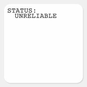 Status Unzuverlässiger Minimalistischer Schreibmas Quadratischer Aufkleber