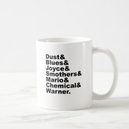 Staub & Blues & Joyce & Smothers & Mario & Chemica Kaffeetasse