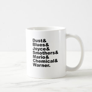 Staub & Blues & Joyce & Smothers & Mario & Chemica Kaffeetasse