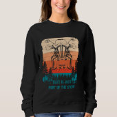 Staub ist nur ein Teil der Geschichte Adventure Mo Sweatshirt (Vorderseite)