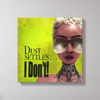 Staubausgleich, den ich nicht bejahe leinwanddruck