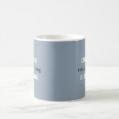 Staubblau Gerade alles überdenken Kaffeetasse (Mittel)