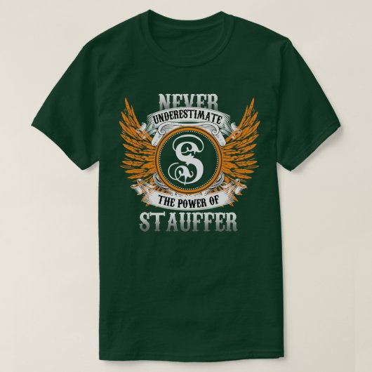 Stauffer Name Shirt Unterschätzt niemals den Power (Design vorne)