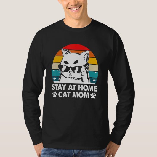 Stay at Home Cat Mom Beautiful Cat Cute Kitten T-Shirt (Vorderseite)