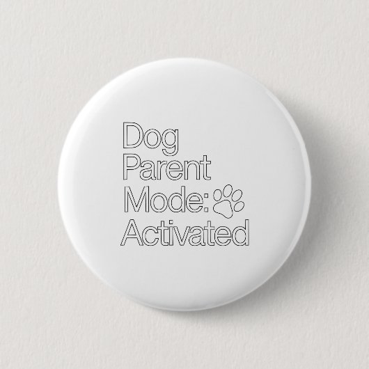 Stay At Home Dog Parent _ Dog Parent Mode Activate Button (Vorderseite)