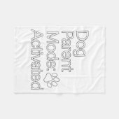 Stay At Home Dog Parent _ Dog Parent Mode Activate Fleecedecke (Vorderseite (Horizontal))