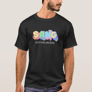 Stay-at-Home-Freundin Social Media Trend Meme  1 T-Shirt
