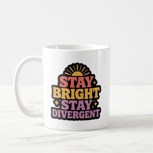 Stay Bright, Stay Divergent Kaffeetasse (Links)