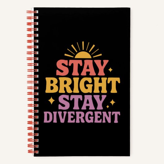 Stay Bright, Stay Divergent Notizblock (Vorderseite)